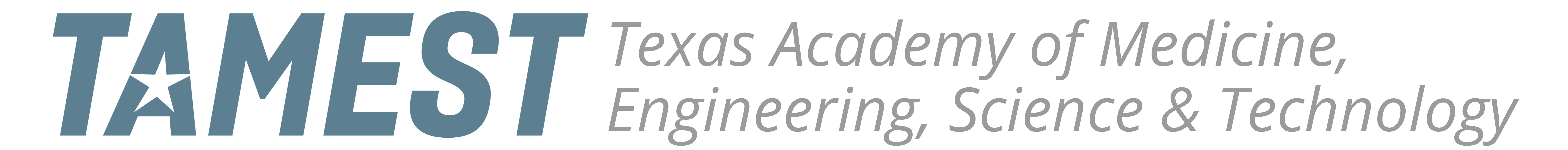 TAMEST (Texas Academy of Medicine, Engineering, Science & Technology)