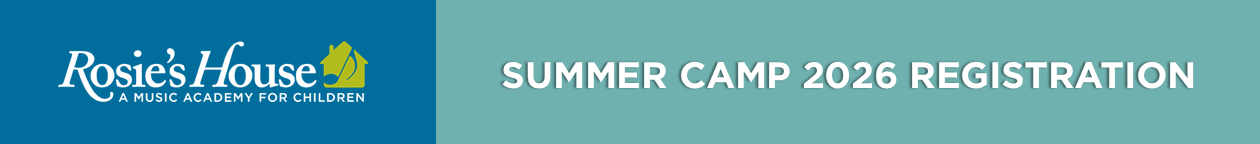 Rosie's House: Summer Camp 2026 Registration