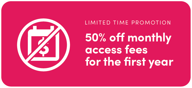 50% off monthly access fees for a year