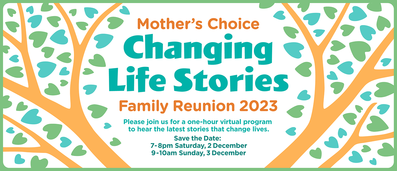 Mother's Choice Family Reunion - Changing Life Stories