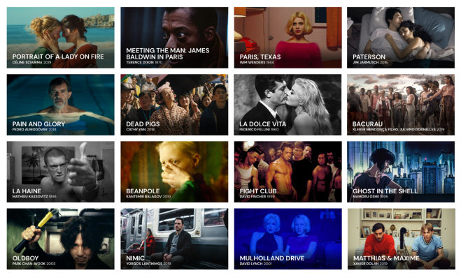 Movies such as: Portrait of a lady on fire / Meeting the man: James Baldwin in Paris / Paris, Texas / Paterson / Pain and Glory / Dead Pigs / La Dolce Vita / Bacurau / La Haine / Beanpole / Fight Club / Ghost in the shell / Oldboy / Nimic / Mulhollan Drive / Matthias & Maxime