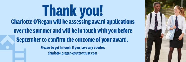 Thank you for your award submissions. Charlotte O'Regan will be assessing awards over the summer and will reach out ahead of September to confirm your outcome.