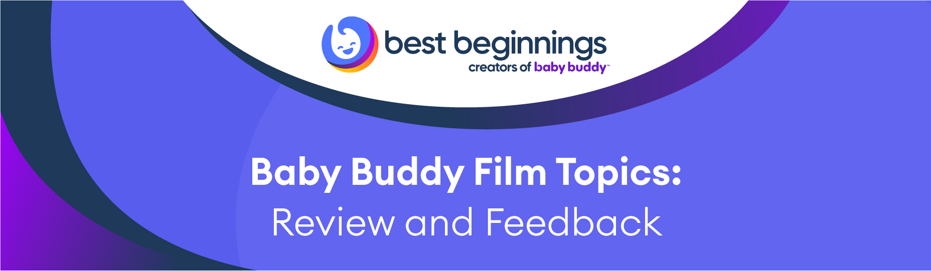 Best Beginnings logo stating Baby Buddy Film Topics Review and feedback