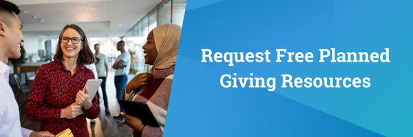 Request Free Planned Giving Resources