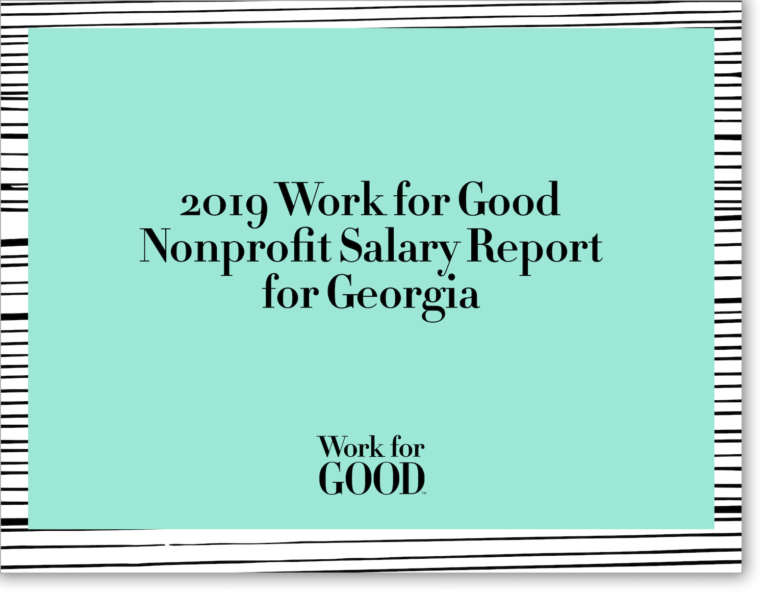 Work for Good Nonprofit Salary Report — Cover