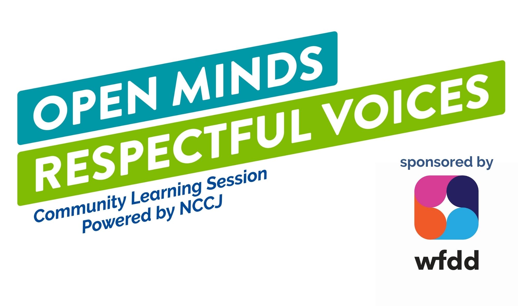 NCCJ's Open Minds, Respectful Voices Community Learning Sessions are sponsored by WFDD