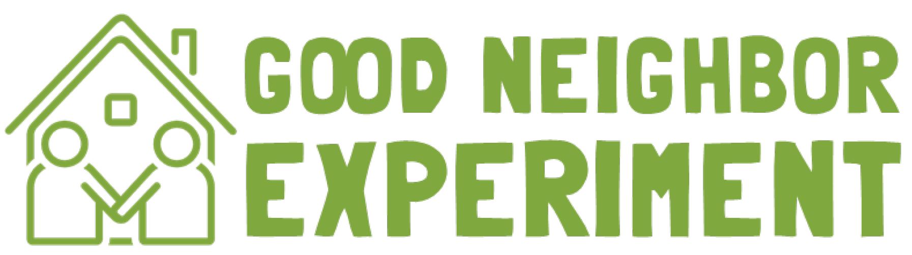 Good Neighbor Experiment