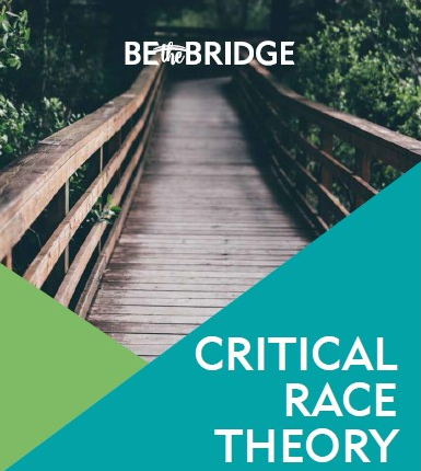 Be the Bridge Critical Race Theory Full Statement