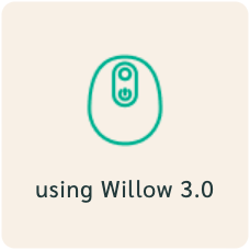 using Willow 3.0