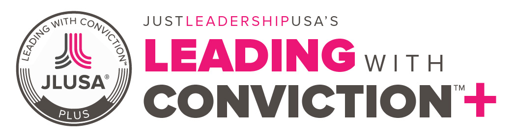 JustLeadershipUSA's Leading with Conviction+™