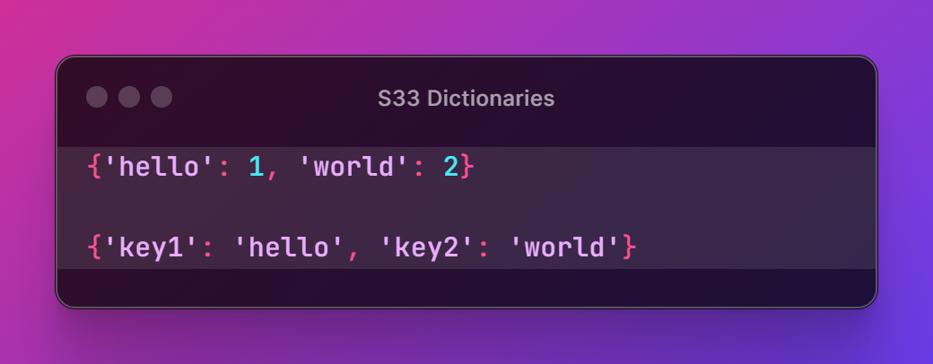 {'hello': 1, 'world': 2}  {'key1': 'hello', 'key2': 'world'}