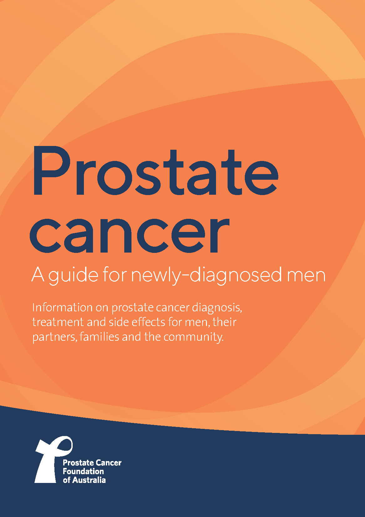 Prostate cancer – a guide for newly diagnosed men (Book)